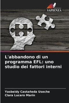 L'abbandono di un programma EFL: uno studio dei fattori interni - Castañeda Useche, Yasbeidy;Lucero Marín, Clara