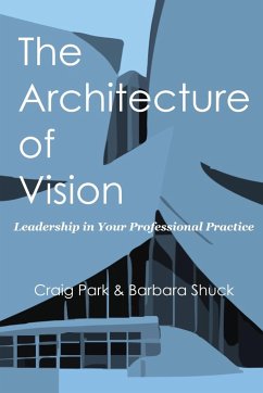 The Architecture of Vision - Park, Craig; Shuck, Barbara