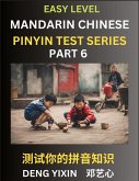 Chinese Pinyin Test Series for Beginners (Part 6) Chinese Pinyin Test Series for Beginners (Part 6)