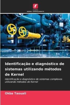 Identificação e diagnóstico de sistemas utilizando métodos de Kernel - Taouali, Okba