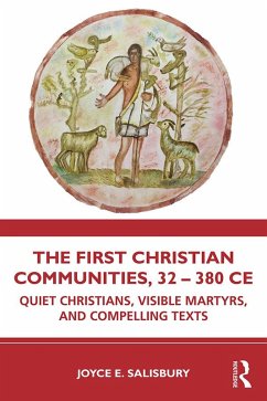 The First Christian Communities, 32 - 380 CE (eBook, ePUB) - Salisbury, Joyce E.