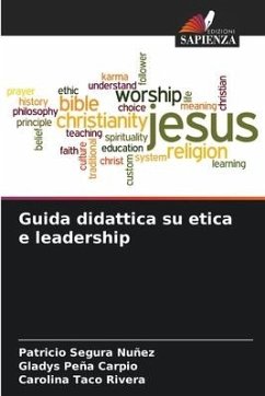 Guida didattica su etica e leadership - SEGURA NUÑEZ, PATRICIO;PEÑA CARPIO, GLADYS;TACO RIVERA, CAROLINA