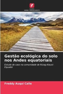 Gestão ecológica do solo nos Andes equatoriais - Auqui Calle, Freddy