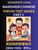 Chinese Pinyin Test Series (Part 2) Chinese Pinyin Test Series (Part 2)
