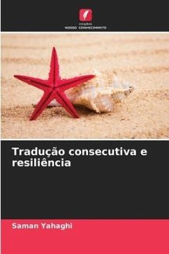 Tradução consecutiva e resiliência - Yahaghi, Saman