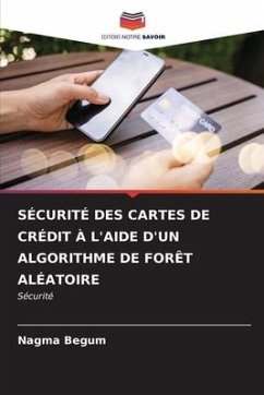 SÉCURITÉ DES CARTES DE CRÉDIT À L'AIDE D'UN ALGORITHME DE FORÊT ALÉATOIRE - Begum, Nagma