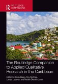 The Routledge Companion to Applied Qualitative Research in the Caribbean (eBook, PDF)