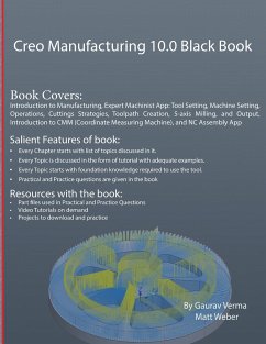 Creo Manufacturing 10.0 Black Book - Verma, Gaurav; Weber, Matt