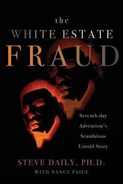 The White Estate Fraud - Daily, Ph. D. Steve