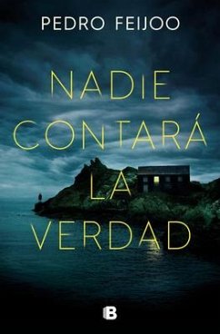 Nadie Contará La Verdad / No One Will Tell the Truth - Feijoo, Pedro