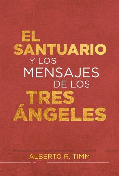 Cover El Santuario y los mensajes de los tres ángeles (eBook, ePUB)