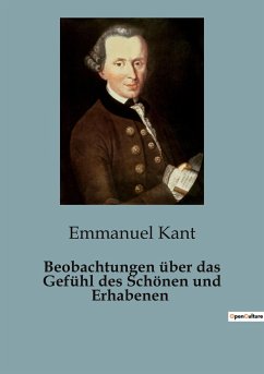 Beobachtungen über das Gefühl des Schönen und Erhabenen - Kant, Emmanuel