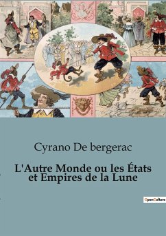 L'Autre Monde ou les États et Empires de la Lune - De Bergerac, Cyrano