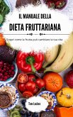 Il manuale della dieta fruttariana