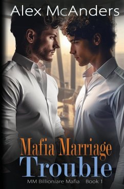 Mafia Marriage Trouble - McAnders, Alex