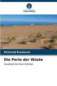 Die Perle der Wüste - Boudaoud, Bellaredj