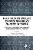 Early Childhood Language Education and Literacy Practices in Ethiopia (eBook, PDF)