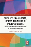 The Battle for Bodies, Hearts and Minds in Postwar Greece (eBook, PDF)