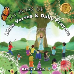 My Book of Bible Verses & Daily Prayers - Alexis, Kathy