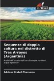 Sequenze di doppia coltura nel distretto di Tres Arroyos (Argentina)