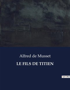 LE FILS DE TITIEN - De Musset, Alfred