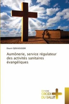 Aumônerie, service régulateur des activités sanitaires évangéliques - DJEKAOUSSEM, Doumi