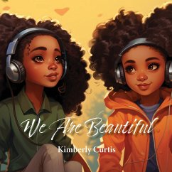 We Are Beautiful - Curtis, Kimberly