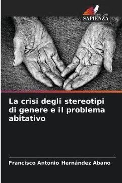 La crisi degli stereotipi di genere e il problema abitativo - Hernández Abano, Francisco Antonio