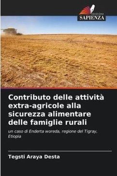 Contributo delle attività extra-agricole alla sicurezza alimentare delle famiglie rurali - Desta, Tegsti Araya