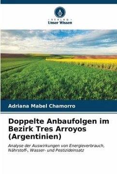 Doppelte Anbaufolgen im Bezirk Tres Arroyos (Argentinien) - Chamorro, Adriana Mabel