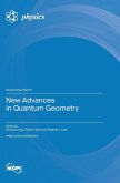 New Advances in Quantum Geometry
