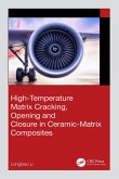 High-Temperature Matrix Cracking, Opening and Closure in Ceramic-Matrix Composites (eBook, ePUB)