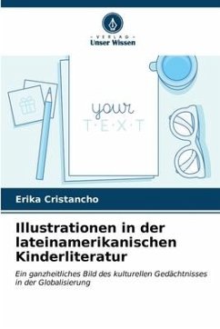 Illustrationen in der lateinamerikanischen Kinderliteratur - Cristancho, Erika