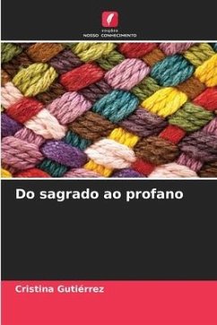 Do sagrado ao profano - Gutiérrez, Cristina