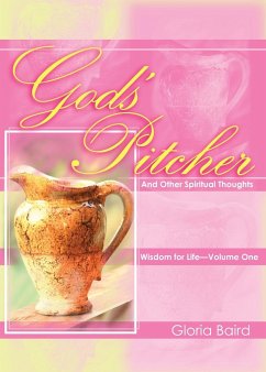 God's Pitcher And Other Spiritual Thoughts - Baird, Gloria