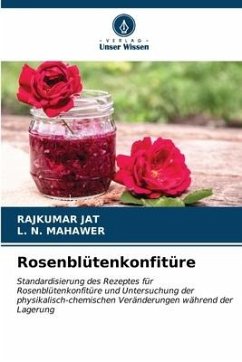 Rosenblütenkonfitüre - JAT, RAJKUMAR;MAHAWER, L. N.