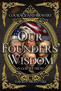 Our Founders' Wisdom - McIntyre, David P.