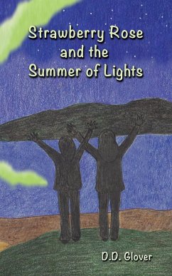 Strawberry Rose and the Summer of Lights - Glover, D. D.