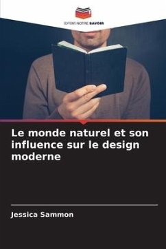 Le monde naturel et son influence sur le design moderne - Sammon, Jessica