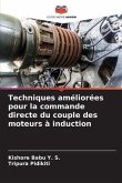 Techniques améliorées pour la commande directe du couple des moteurs à induction