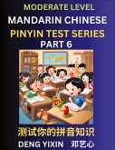 Chinese Pinyin Test Series (Part 6) Chinese Pinyin Test Series (Part 6)