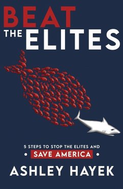 BEAT THE ELITES! - Hayek, Ashley