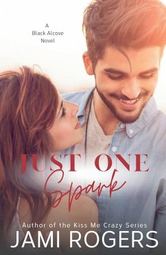 Just One Spark - Rogers, Jami