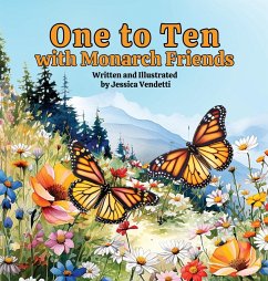 One to Ten with Monarch Friends - Vendetti, Jessica