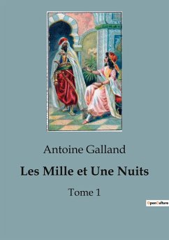 Les Mille et Une Nuits - Galland, Antoine