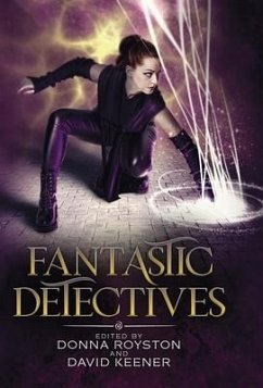 Fantastic Detectives - Keener, David; Royston, Donna