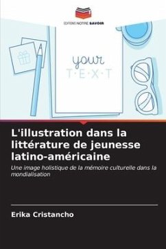 L'illustration dans la littérature de jeunesse latino-américaine - Cristancho, Erika