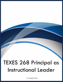 TEXES 268 Principal as Instructional Leader - Nixon, Marigold S