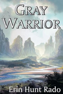 Gray Warrior - Rado, Erin Hunt