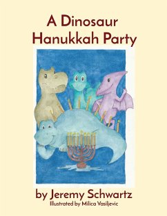 A Dinosaur Hanukkah Party - Schwartz, Jeremy